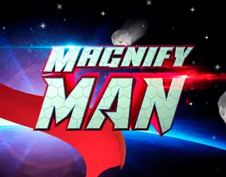 Magnify Man